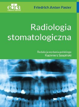 Radiologia stomatologiczna - Pasler F.A.