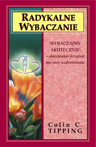 Radykalne Wybaczanie