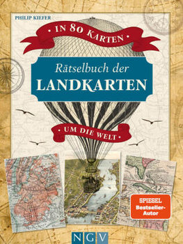 Rätselbuch der Landkarten - In 80 Karten um die Welt