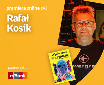Rafał Kosik – PREMIERA ONLINE
