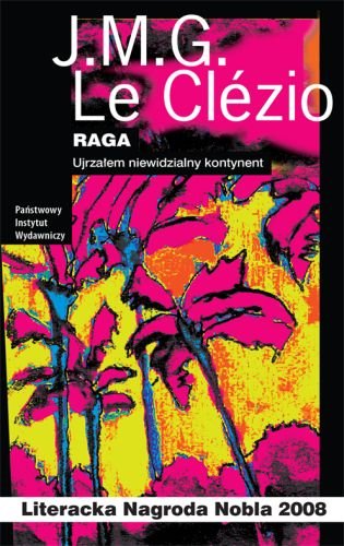 Raga. Ujrzałem niewidzialny kontynent