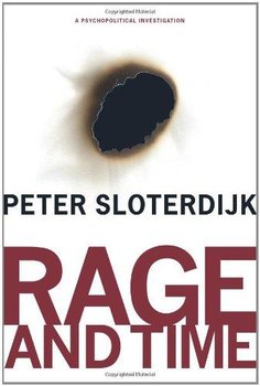 Rage and Time - Sloterdijk Peter
