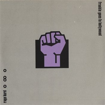 Rage Hard (Compacted) - Frankie Goes To Hollywood