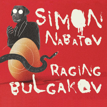 Raging Bulgakov - Nabatov Simon