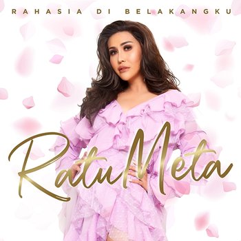 Rahasia Di Belakangku - Ratu Meta