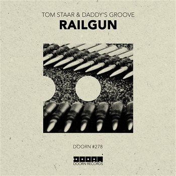 Railgun - Tom Staar & Daddy's Groove