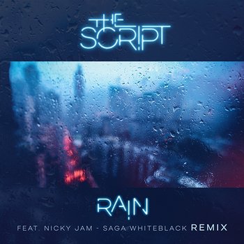 Rain - The Script feat. Nicky Jam