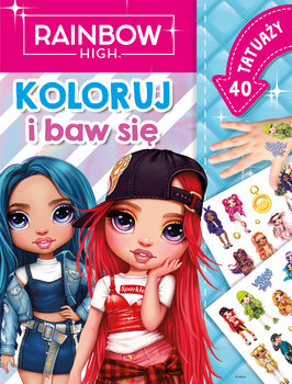 Rainbow High. Koloruj i baw się. 40 tatuaży - Kiersnowska Monika