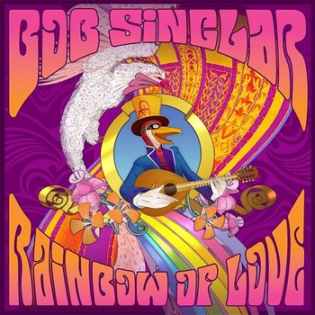 Rainbow Of Love - Bob Sinclar feat. Ben Onono