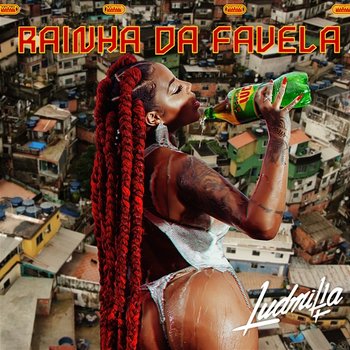 Rainha da Favela - Ludmilla