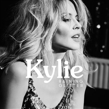 Raining Glitter - Kylie Minogue