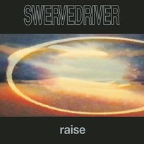 Raise Swervedriver