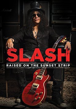 Raised On The Sunset Strip - Slash