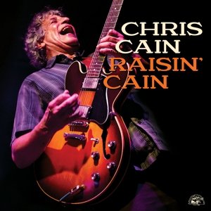 Raisin' Cain - Cain Chris