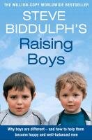 Raising Boys Biddulph Steve