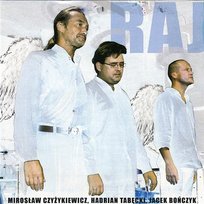 Raj Hadrian Filip Tabęcki, Mirek Czyzykiewicz, Jacek Bończyk