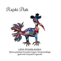 Rajski Ptak Lidia Stanisławska