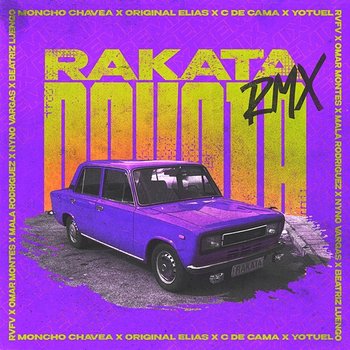 Rakata - Moncho Chavea, Yotuel, Original Elias feat. C de Cama, Omar Montes, Nyno Vargas, Mala Rodríguez, Rvfv, Beatriz Luengo