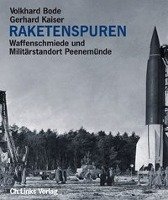 Raketenspuren - Bode Volkhard, Kaiser Gerhard