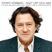 Rakt upp och ner Tommy Körberg