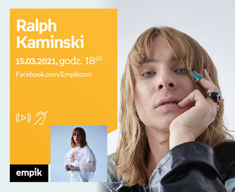 Ralph Kaminski – PREMIERA ONLINE
