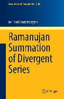 Ramanujan Summation of Divergent Series - Candelpergher Bernard