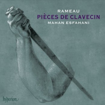 Rameau: Pieces De Clavecin - Esfahani Mahan