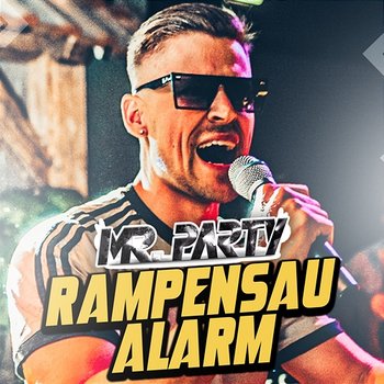 Rampensaualarm - Mr. Party