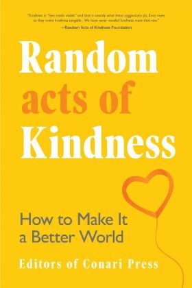 Random Acts Of Kindness - Conari Press | Książka W Empik