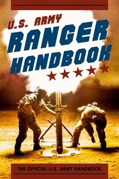Ranger Handbook Army (Newest) - Opracowanie zbiorowe