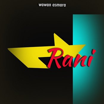 Rani - Wawan Asmara