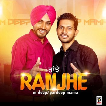 Ranjhe - M. Deep & Pardeep Mama