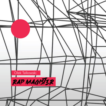 Rap Magister - Talkowski Olek