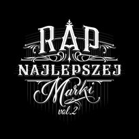 Rap najlepszej marki. Volume 2 Various Artists