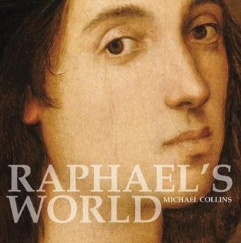 Raphaels World - Collins Michael