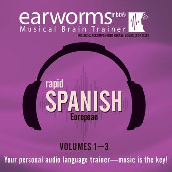 Rapid Spanish (European), Vols. 1-3 - Learning Earworms, Toscano Beatriz
