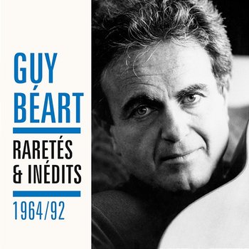 Raretés et inédits 1964 - 1992 - Guy Béart
