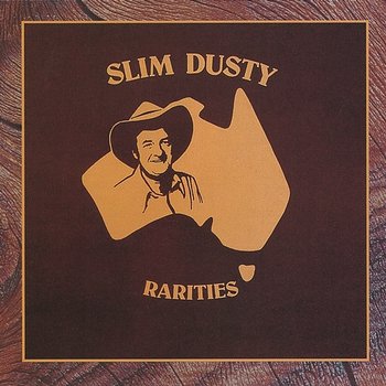 Rarities - Slim Dusty