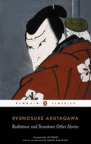 Rashomon and Seventeen Other Stories Akutagawa Ryunosuke