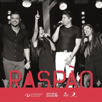 Raspão - Henrique & Diego feat. Simone e Simaria, Simone & Simaria