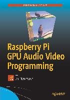Raspberry Pi GPU Audio Video Programming - Newmarch Jan