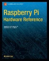 Raspberry Pi Hardware Reference - Gay Warren