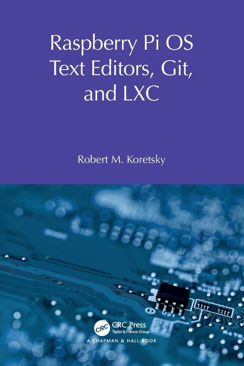 Raspberry Pi OS Text Editors, git, and LXC - W opisie | Książka w Empik