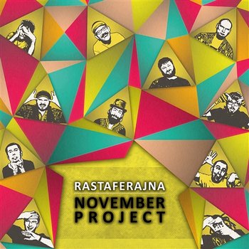 Rastaferajna - November Project