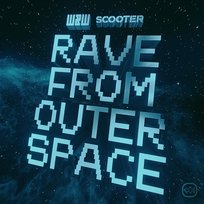 Rave from Outer Space Scooter, W&W