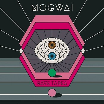 Rave Tapes - Mogwai