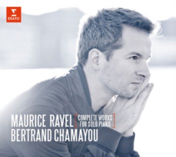 Ravel: Complete Works For Solo Piano - Chamayou Bertrand