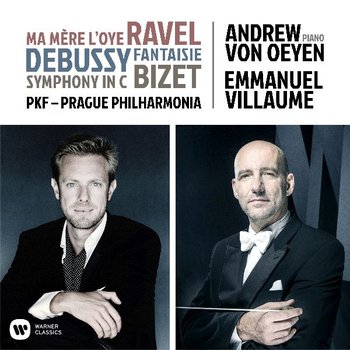 Ravel, Debussy, Bizet - Oeyen von Andrew, The Prague Philharmonia, Villaume Emmaniuel