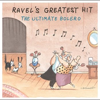 Ravel's Greatest Hit: The Ultimate Bolero - Various Artists