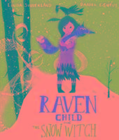 Raven Child and the Snow-Witch Sunderland Linda